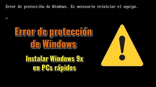 Cómo corregir el "Error de protección de Windows" al instalar Windows 95 o 98 en un PC rápido.