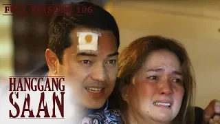 Full Episode 106 | Hanggang Saan