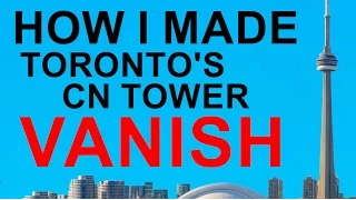 JAY SANKEY'S 'VANISHING TOWER' MAGIC TRICK REVEALED | Vanishing CN Tower