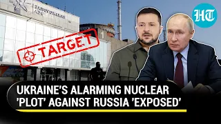 Russia 'Busts' Ukraine's Nuclear Plot; 'Kyiv to Attack Zaporizhzhia Plant After Flop Offensive'