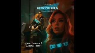 Akcent x Olivia Addams - Heart Attack (Vadim Adamov & Hardphol Remix)