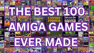 The Ultimate Top 100 Amiga Games Ever Made!