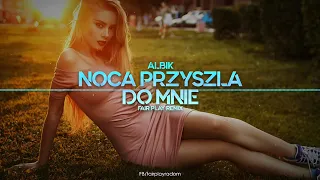 ALBIK - Nocą przyszła do mnie (FAIR PLAY REMIX) Disco Polo 2021