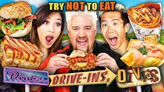 Try Not To Eat - Diners, Drive-Ins & Dives