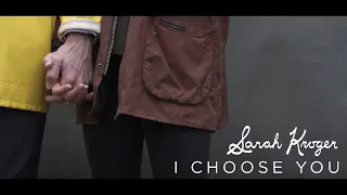 I Choose You (Official Lyric Video) - Sarah Kroger