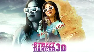 Nachi Nachi / Street Dancer 3d/ Cover Dance