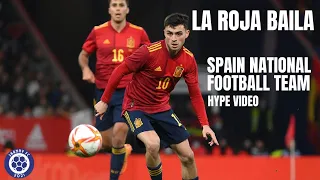 La Roja Baila | SPAIN NATIONAL FOOTBALL TEAM Hype Video