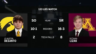 133 LBS: #10 Austin DeSanto (Iowa) vs. #8 Ethan Lizak  (Minnesota)