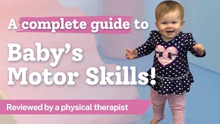 Baby's Fine and Gross Motor Skills | A Physical Therapist Approved Guide