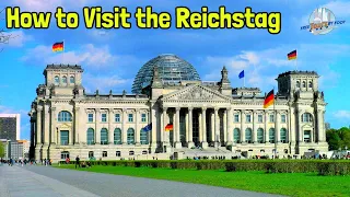 A Guide to Visit the Dome of the Reichstag Building Berlin