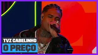 MC Cabelinho - 'O PREÇO' (Ao Vivo) | TVZ Cabelinho | Música Multishow