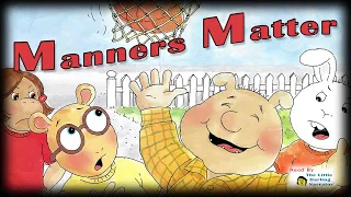 Manners Matter | KIDS BOOK READ ALOUD