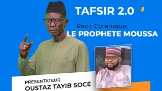 TAFSIR 2.0 :  L'HISTOIRE DU PROPHÈTE MOUSSA (PSL) AVEC OUSTAZ TAIB SOCE ET IMAM BIRAM POUYE