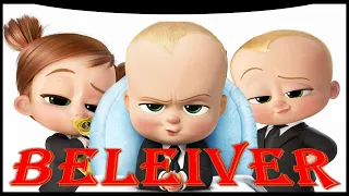 Boss baby  believer