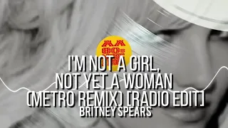 I'm Not a Girl, Not Yet a Woman (Metro Remix) [Radio Edit] - Britney Spears || best & MORE,  #80s