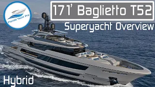 171' Baglietto Hybrid Superyacht - T52 Overview on NEW Listing - Build Slots Available