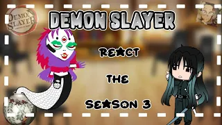 Hashiras react to (season 3)-[Demon slayer]