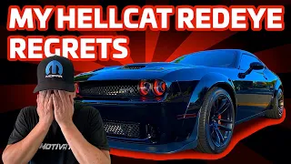 MY REGRETS BUYING MY 2020 HELLCAT REDEYE...DON'T MAKE THE SAME MISTAKE!