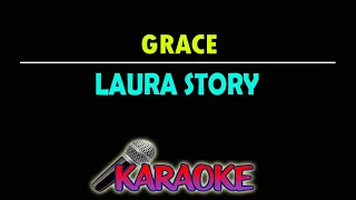 GRACE BY LAURA STORY [ Karaoke Version ]