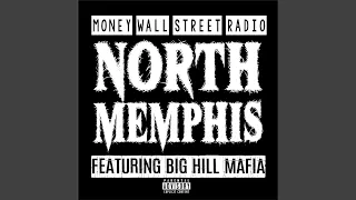 North Memphis (feat. Big Hill Mafia)