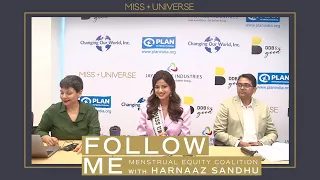 FOLLOW ME: Menstrual Equity Coalition with Harnaaz Sandhu | Miss Universe