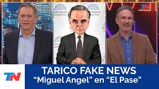 TARICO FAKE NEWS I "Miguel Angel" en "El Pase"