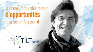La mer, enjeux géopolitiques et opportunités économiques - Christian Buchet - Tilt Charente-Maritime