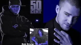 50 Cent & Justin Timberlake Vs. Bob Sinclar