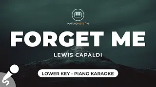 Forget Me - Lewis Capaldi (Lower Key - Piano Karaoke)