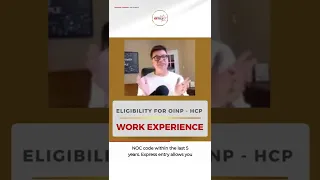 ELIGIBILITY FOR OINP - HCP: WORK EXPERIENCE