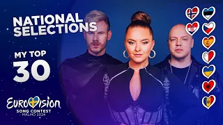 Eurovision 2024: NATIONAL SELECTIONS (MY TOP 30) [NEW🇳🇴🇭🇷]