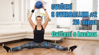 Cvičení s overballem 2 - Cvičení s Luckou