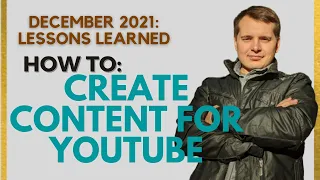 How to: Create Content for YouTube [December 2021 Summary]