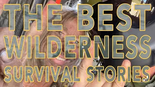 THE BEST SURVIVAL STORIES- May 2021