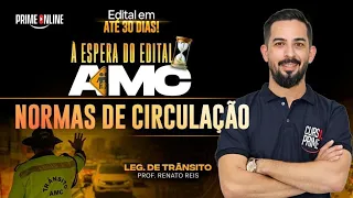 À ESPERA DO EDITAL AMC | LEGISLAÇÃO DE TRÂNSITO | PROF. RENATO REIS