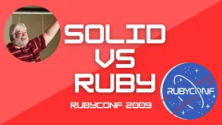 SOLID Principles in Ruby by Jim Weirich --  [RESTORED QUALITY]