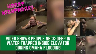 Video Shows People Neck-Deep in Water Trapped Inside Elevator During Omaha Flooding | Indian Journo