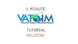 1 Minute VATSIM Tutorials: Holding