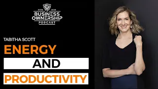 Energy & Productivity - Tabitha Scott