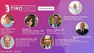 Int'l Thyroid Tumor Board with Dr. Mike Tuttle (March 2022)