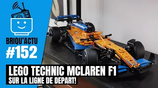 BRIQU'ACTU 152 - LEGO TECHNIC 42141 MCLAREN F1 RACE CAR : Tour de piste rapide!