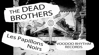 The Dead Brothers - Les Papillons Noirs