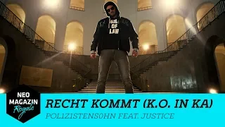 POL1Z1STENS0HN feat. Justice – RECHT KOMMT (K.O. in KA)  | NEO MAGAZIN ROYALE mit Jan Böhmermann