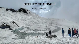 Unseen trek in manali (Bhrigu lake trek 2023) how to reach?