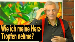 Wie ich meine Herz-Tropfen nehme? Rudi Strele Live