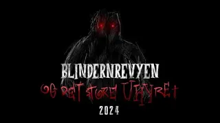 BLINDERNREVYEN OG DET STORE UHYRET 2024 (PROMOVIDEO)