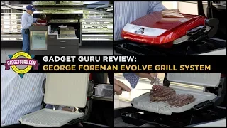 The Gadget Guru Reviews The George Foreman Evolve BBQ Grill