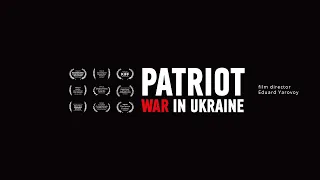 ПАТРІОТ: війна в Україні - трейлер  | ENG SUB