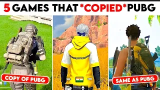 *SHOCKING* 😱 5 Games That Actually COPIED Pubg Mobile!