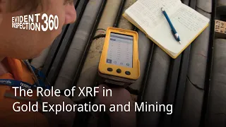 Inspection 360: The Role of Portable XRF for Gold Exploration and Mining